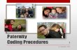 Paternity Coding Procedures 1 - WordPress.com...The DCSS s136 is used as a training tool during mandatory paternity establishment training, and can be used as a performance evaluation