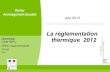 La réglementation thermique 2012 - Eure RT 20… · 14 2 exemples extrêmes : Maison individuelle non climatisée, région Montpellier, au bord de la mer, de surface RT>200m² Bbio