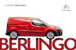 CITROËN BERLINGO...Citroën Berlingo is designed to keep you out of danger in all conditions. REVERSING CAMERA Available for the first time as an option on Citroën Berlingo, the