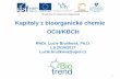 Kapitoly z bioorganické chemie OCH/KBCH · 2017. 4. 26. · 2 5. Antivirotika •Holý, A. Principy bioorganické chemie ve vývoji antivirotik a cytostatik, UP Olomouc, 2004 •Blackburn