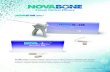 (Irrigation Resistant Matrix) - NovaBoneNovaBone - IRM NP0601 1cc, IRM NP0602 2.5cc, IRM NP0605 5cc, IRM NP0610 10cc, IRM NovaBone MIS Delivery NP6600 MIS Handle NP6650 MIS 5cc Cartridge,