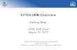 ATMS SDR Overview - STAR · Ma, Y. and X. Zou, 2015: Optimal filters for striping noise mitigation within ATMS calibration counts. IEEE Trans. Geo. Remote Sensing, (in revision) ATMS