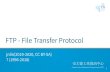 FTP - File Transfer Protocol...FTP - More Tools ftp/pureadmin Management utility for the PureFTPd ftp/lftp Shell-like command line ftp client Support TLS ftp/wget, ftp/curl Retrieve
