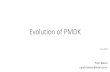 Evolution of PMDK - PIRL · 2019. 8. 8. · Evolution of PMDK Piotr Balcer  July 2019. PMDK Primer libpmem libvmem libvmmalloc libpmemobj libpmemblk