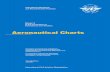 Aeronautical Charts - Federal Office of Civil Aviation · Aeronautical Charts Annex 4 to the Convention on International Civil Aviation This edition incorporates all amendments adopted