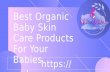 Get Organic Baby Skincare Products For Your Newborns And Make Them Feel Special
