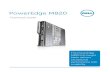 PowerEdge M820 Technical Guide - Dell · Emulex® LPm16002B-D dual-port 16Gb QLogic QME2572 dual-port 8Gb Emulex LPe1205-M dual-port 8Gb InfiniBand™: Mellanox ConnectX-3 dual port
