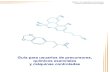 Guía para usuarios de precursores, químicos esenciales y ......Precursores: Productos químicos indispensables para la producción de drogas de uso ilícito, que se integran al producto