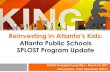 Reinvesting in Atlanta’s Kids · 2017. 4. 26. · Larry Hoskins, Chief Operations Officer ... Agenda 2 Review of SPLOST Investments SPLOST 2012 Update Financial Update ... West