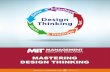MASTERING DESIGN THINKING · 2021. 1. 5. · PROGRAM HIGHLIGHTS Mastering Design Thinking is for teams and individuals who want to learn a proven, systematic approach to new product