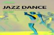 JAZZ DANCE - RSL · 7 PAA Jazz Dance Syllabus Specification A.1 Aims and Broad Objectives The aim of the Jazz Dance qualification is to provide a flexible, progressive mastery approach