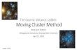The Cosmic Distance Ladder: Moving Cluster Methodcrenshaw/Moving_Clusters.pdfThe Cosmic Distance Ladder: Moving Cluster Method Mary Geer Dethero Extragalactic Astronomy, Georgia State