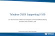 Teledyne CARIS Supporting S-100 Coordination...• CARIS users can produce S -101 ENCs • From a database application HPD 4.0 • S-57 ENCs, paper charts and other products could