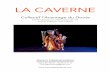 La Caverne dossier Création ADD 3 - CC.Communicationracine.cccommunication.biz/v1/wents/users/375668/... · rocheuses de la zone des ténèbres, une partie désertée de la Caverne