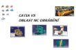 CATIA - coptel.cz · Přehled hlavních produktů CATIA V5 NC Prismatic Machining - 2,5 - osé frézování Surface Machining - 3 - osé frézování Multi-Axis Machining – více