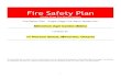 Fire Safety Plan · 2017. 5. 24. · Fire Alarm System: Make: Mircom Model: FA-301-8LW Main Panel Location: In Electrical Room south wall Annunciator Panel Location: NA Fire Alarm
