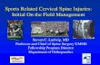 Sports Related Cervical Spine Injuries: Initial On the Field ......Sports Related Cervical Spine Injuries: Initial On the Field Management Steven C. Ludwig, MD Professor and Chief