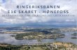 RINGERIKSBANEN E16 SKARET -HØNEFOSSnyebergensbanen.no/wp-content/uploads/2016/02/2016-02... · 2016. 2. 23. · RINGERIKSBANEN+E16 SKARET - HØNEFOSS . RINGERIKSBANEN OG E16 . FORPROSJEKT