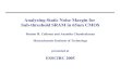 Analyzing Static Noise Margin for Sub-threshold SRAM in 65nm … · 2011. 9. 27. · Analyzing Static Noise Margin for Sub-threshold SRAM in 65nm CMOS Benton H. Calhoun and Anantha