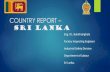 COUNTRY REPORT SRI LANKA - JISHA · 2018. 11. 11. · SRI LANKA Eng. P.L. Bulathsinghala Factory Inspecting Engineer Industrial Safety Division Department of Labour Sri Lanka. ...