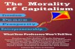 What Your Professors Won’t Tell Youccs.in/sites/all/books/com_books/book-morality-of... · 2013. 9. 30. · came from the West. I read Adam Smith, Marx, John Locke and others, who