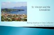 Making headway in Data Collection For Disaster Management · 2020. 2. 5. · Making headway in Data Collection For Disaster Management. St. Vincent and the Grenadines Size: 150 square