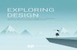 EXPLORING DESIGN - Pragmatic Institute · 2020. 12. 2. · contextual inquiry, surveys), synthesis, modeling, insights, facilitation, ideation, prototyping, testing User experience