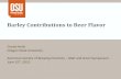 Barley Contributions to Beer Flavor...Barley Contributions to Beer Flavor Dustin Herb Oregon State University American Society of Brewing Chemists –Malt and Grain Symposium June