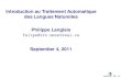 Introduction au Traitement Automatique des Langues ...felipe/IFT6010-Automne2011/Transp/intro.pdf · felipe@ 5/49 Quelques exemples d’applications langagieres` Gestion/traitement