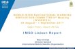 IMSO Liaison Report - IHOIMSO – Main responsibilities – Article 3 of the IMSO Convention Ensuring the provision, by each Provider (so far Inmarsat), of maritime mobile satellite