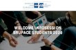 WELCOME INFOSESSION BRUFACE STUDENTS 2020...BUA in a few words • Alliance between ULB and VUB, created in 2010 • Main goals : • Develop synergies and joint projects between the