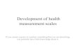 Development of health measurement scaleslcwu.edu.pk/ocd/cfiles/Professional Studies/FC/B.Ed-204...Development of health measurement scales If you cannot express in numbers something
