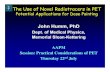 John Humm, PhD - AAPM HQ...John Humm, PhD Dept. of Medical Physics, Memorial Sloan-Kettering AAPM Session: Practical Considerations of PET Thursday 22 nd July Which tracers make sense