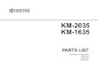 KM-2035 KM-1635 · 2012. 9. 6. · NOTES 1. Indicate parts number and machine model when placing an order. e.g. Parts Number Parts Name Machine Model Frequency Quantity 302HA04010
