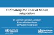 Estimating the cost of health adaptation · economic consequences of the health impacts of climate change; (2) the costs of action (implementing adaptation) including measures in