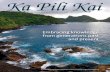 Ka Pili Kai - seagrant.soest.hawaii.eduseagrant.soest.hawaii.edu/wp-content/uploads/2018/...the pond and fatten up on the abundant seaweed and algae, but retains grown fish that are