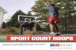 The World’s Largest and Most Experienced CourtBuilder Networkcdn.sqhk.co/2020newsportcourt/iajijji/Sport_Court_Hoops...Sport Court hoop systems feature a clear-view ½” tempered