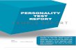PERSONALITY TEST REPORT · 2020. 1. 14. · The Big Five Personality Test offers a concise measure of the five major factors of personality, as well as the six facets that define