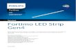 Datasheet Fortimo LED Strip Gen4 - Philips...Fortimo LED Fortimo LED Strip 2ft 2200lm 865 FC HV4 Datasheet Fortimo LED Strip Gen4 Fortimo LED Strip systems are ideal for use in designer