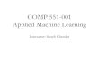 COMP 551-001 Applied Machine Learning - sarath chandarsarathchandar.in/teaching/2018/winter/comp551-001/notes/... · 2018. 1. 10. · Applied Machine Learning Sarath Chandar Programming