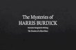 The Mysteries of HARRIS BURDICK - Columbia Public Schools...The Mysteries of HARRIS BURDICK Author Gretchen Trower Created Date 4/13/2016 8:06:32 AM ...