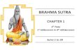 BRAHMA SUTRA - Vedanta Students · 2018. 10. 4. · • Vedanta Darshanam called Sankhya Yoga / Sankhya Darshanam same name Gita : This, which has been taught to three, is wisdom