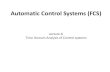 Automatic Control Systems (FCS) - Delta Univ...Automatic Control Systems (FCS) Lecture-6 Time Domain Analysis of Control systems Introduction •In time-domain analysis the response