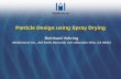 Particle Design via Spray Drying - University of Albertavehring/PE Page/Conferences...Small Molecules at High Peclet Numbers Lactose particles, dried at high drying gas temperatures