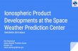 Ionospheric Product Developments at the Space Weather … · 2019. 9. 25. · National Space Weather Strategy and Action Plan “Understanding and preparing for space weather events