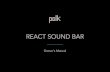 REACT SOUND BAR - Polk Audio...KMusic mode button (MUSIC) Switches to the sound mode suitable for enjoying music. (v p. 27) LMovie mode button (MOVIE) Enjoy movie theater-like surround