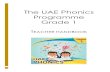 The UAE Phonics Programme Grade 1...The UAE Phonics Programme Grade 1 ... - Pacing suggestions for weekly plans and sample daily lesson plans ... 4 Introduction to The UAE Phonics