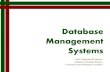 Database Management Systems...What is Database Normalization? STUDENT(Batch year, Number, Name, Expected year of graduation) Batch year is the year of entry (e.g. 2017) We assume expected