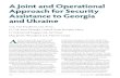 A Joint and Operational Approach for Security Assistance to ......118 March-April 2018 MILITA EVIEWA Joint and Operational Approach for Security Assistance to Georgia and Ukraine Col.