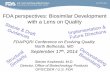 FDA perspectives: Biosimilar Development with a Lens on Quality - … · 2015. 11. 19. · Steven Kozlowski, M.D. Director, Office of Biotechnology Products OPS/CDER / U.S. FDA FDA/PQRI